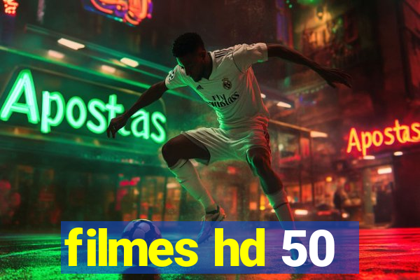 filmes hd 50